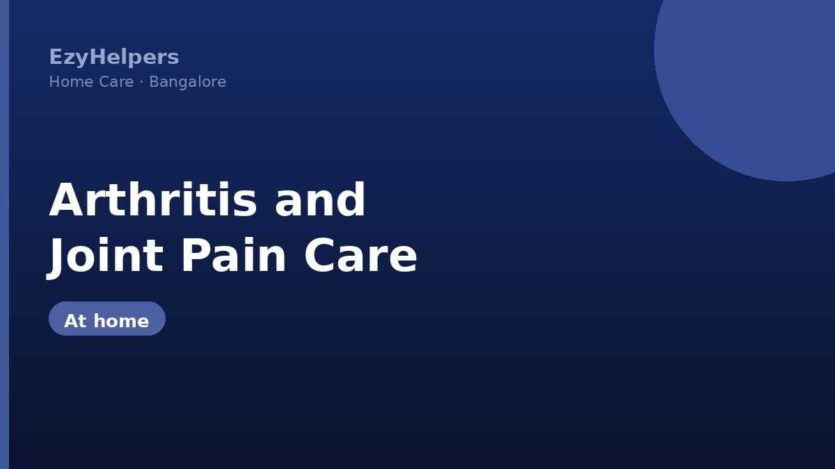 Arthritis and Joint Pain in Elderly Parents: Care at Home
