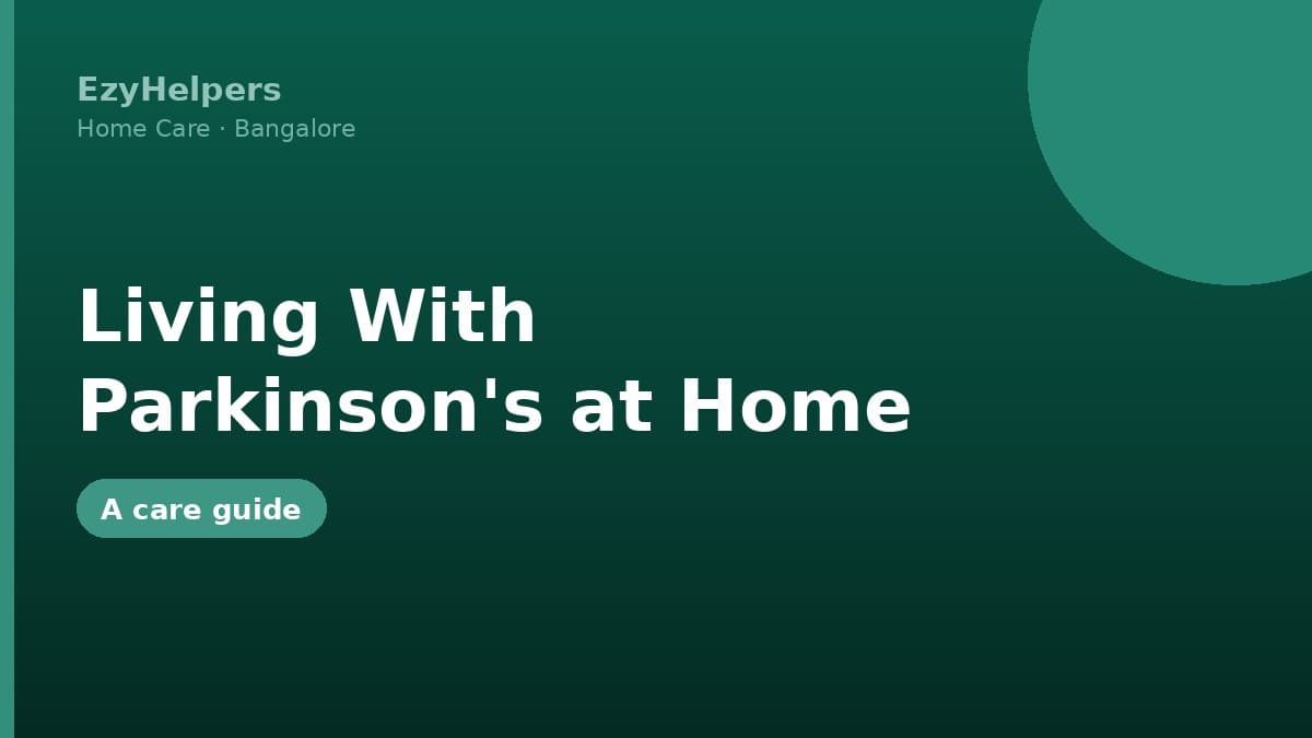 Living With Parkinson's at Home: A Care Guide for Families