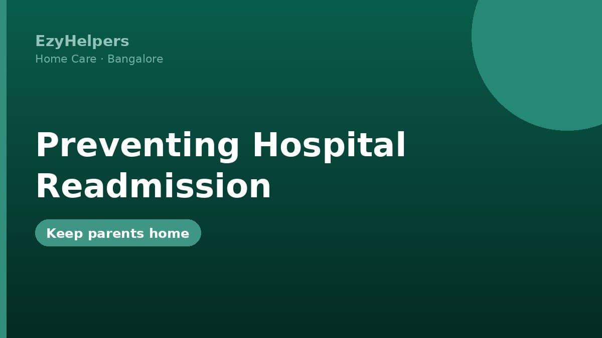 Preventing Hospital Readmission for Elderly Parents