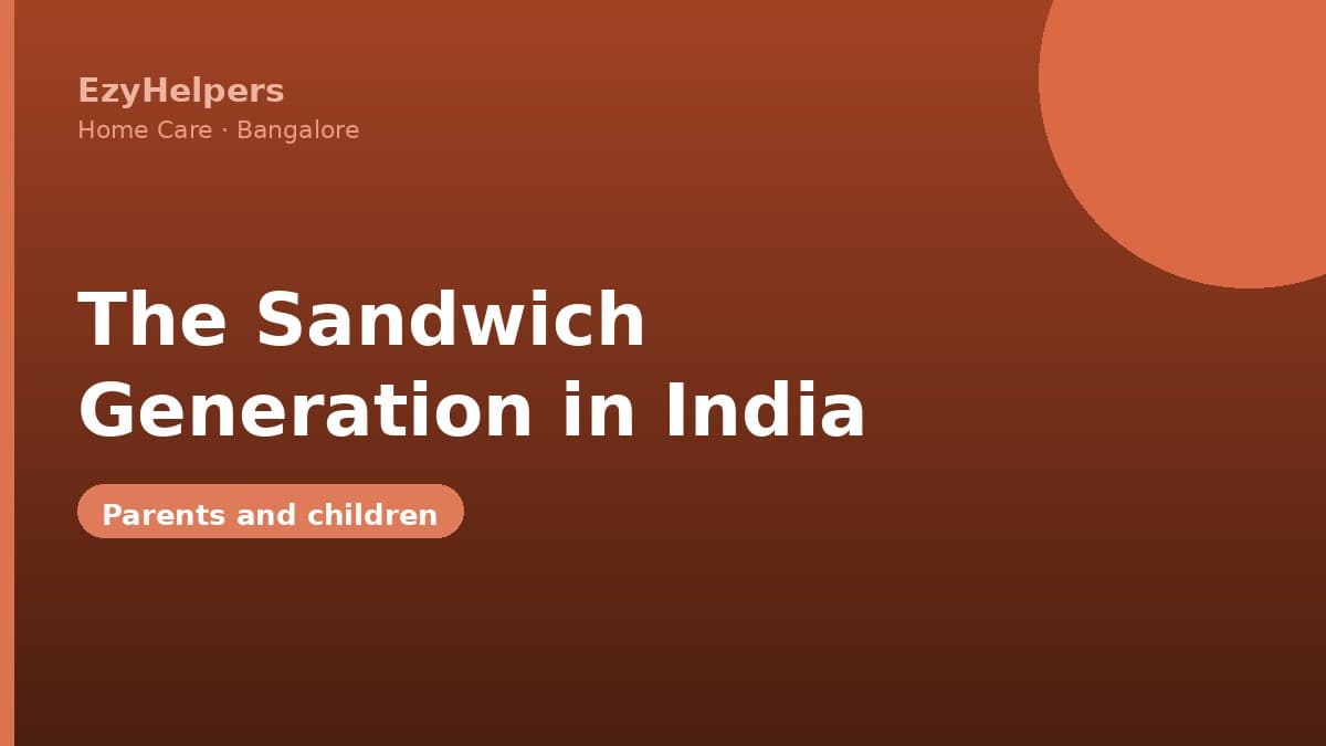 The Sandwich Generation in India: Caring for Parents and Children