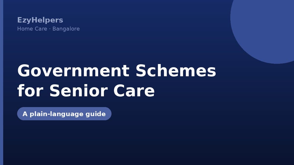 Government Schemes for Senior Care in India: A Plain-Language Guide
